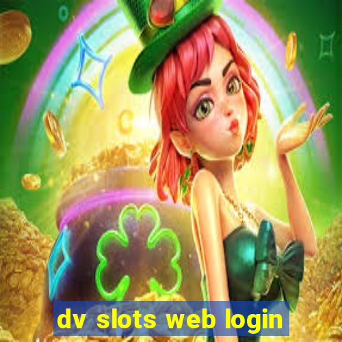 dv slots web login